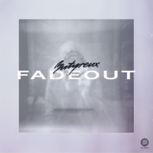 Fadeout Ep by Butyreux